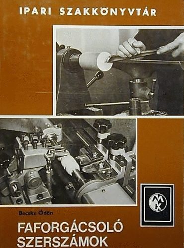 Becske �d�n - Faforg�csol� szersz�mok