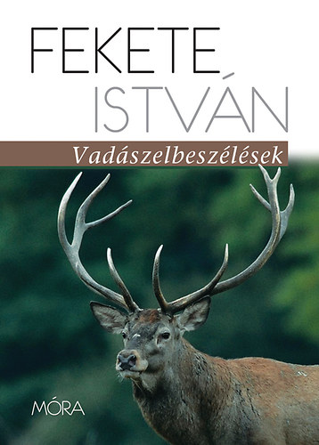 Fekete Istv�n - Vad�szelbesz�l�sek