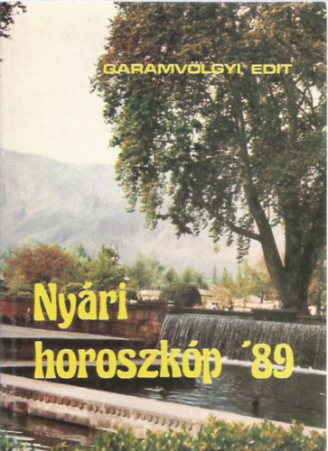 Garamvölgyi Edit - Nyári horoszkóp 1989