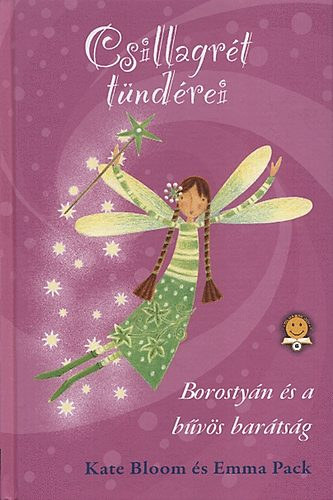 Kate Bloom, Emma Pack - Csillagrt tndrei 1. -Borostyn s a bvs bartsg