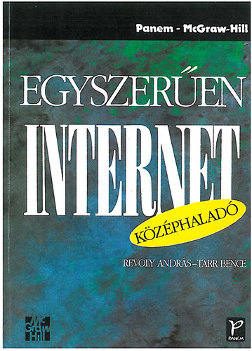 Revoly Andrs; Tarr Bence - Egyszeren kzphalad Internet