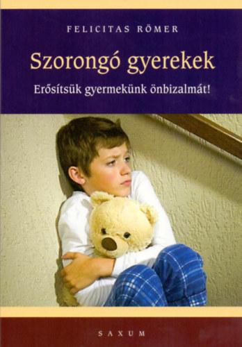Felicitas Rmer - Szorong gyerekek