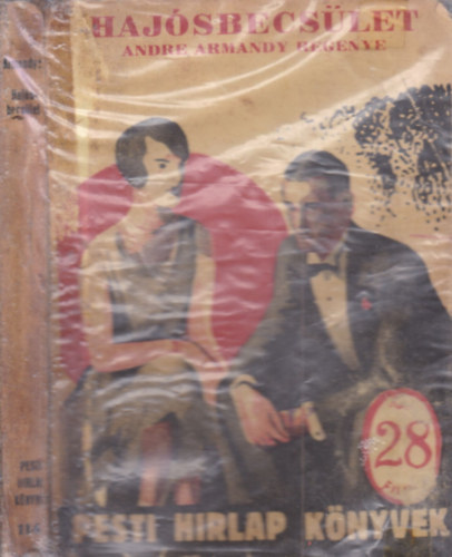 Andr� Armandy - Haj�sbecs�let (Pesti H�rlap K�nyvek)