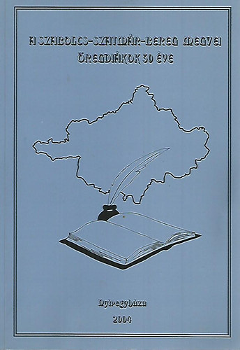 Bene J�nos (szerk.) - A Szabolcs-Szatm�r-Bereg megyei �regdi�kok 30 �ve