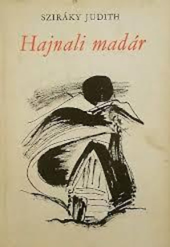Szirky Judith - Hajnali madr