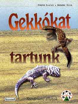 Szalay, F.-Senk, B. - Gekkkat tartunk