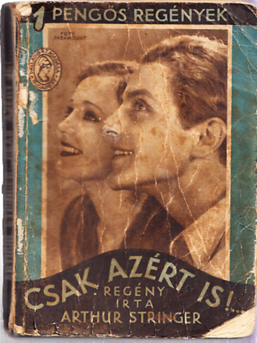 Arthur Stringer - Csak azrt is!... (1 pengs regnyek)