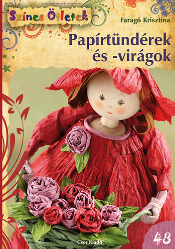 Farag Krisztina - Paprtndrek s -virgok