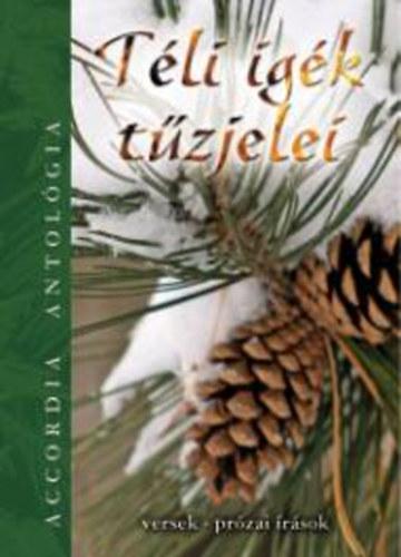 T�li ig�k t�zjelei (Versek �s pr�zai �r�sok)