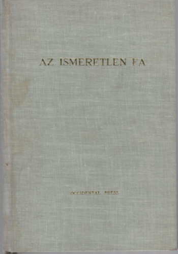 G�m�ri Gy�rgy (v�logatta) - Az ismeretlen fa (modern lengyel versek antol�gi�ja)