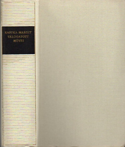 Kaffka Margit - Kaffka Margit vlogatott mvei