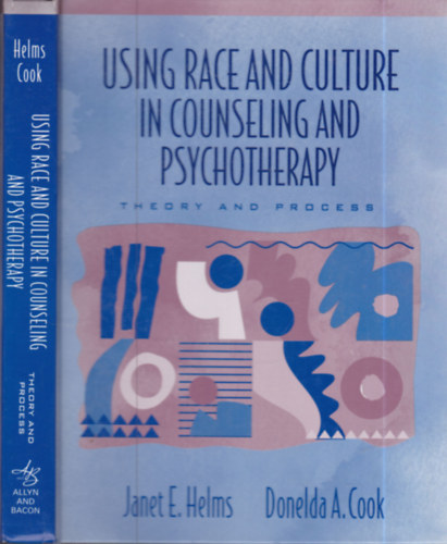 Janet E. Helms, Donelda A. Cook - Using race and culture in counseling and psychotherapy: Theory and process