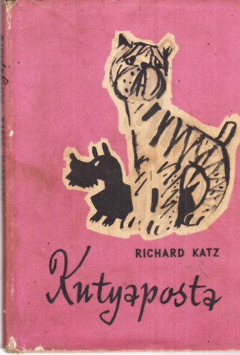 Richard Katz - Kutyaposta (Sz�nt� Piroska rajzaival)