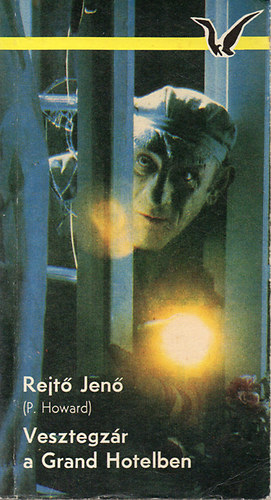 Rejt� Jen� (P. Howard) - Vesztegz�r a Grand Hotelben