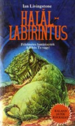 Ian Livingstone - Halállabirintus