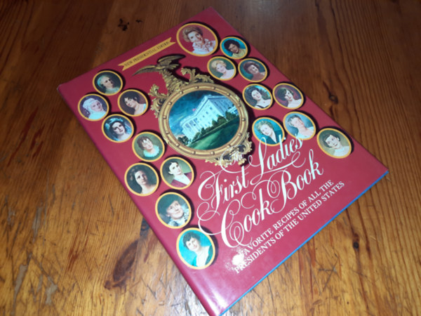 Tbb szerz - The First Ladies Cook Book