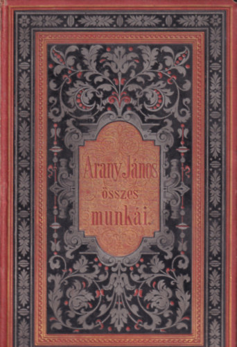 Arany Jnos - Arany Jnos elbeszl s elegyes kltemnyei (Arany Jnos sszes munki 4.: elbeszl kltemnyek, elegyes darabok)