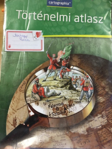 Cartographia Kft. - T�rt�nelmi atlasz