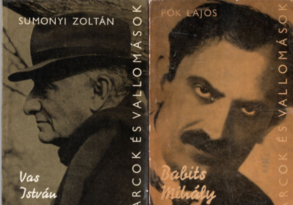 Vargha K�lm�n, Sumonyi Zolt�n, P�k Lajos - 3 db Arcok �s vallom�sok : Babits Mih�ly + Vas Istv�n + Gell�ri Andor Endre