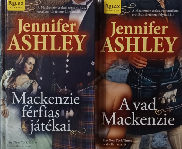 Jennifer Ashley - 2 db a Mackenzie csald sorozatbl: A vad Mackenzie + Mackenzie frfias jtkai