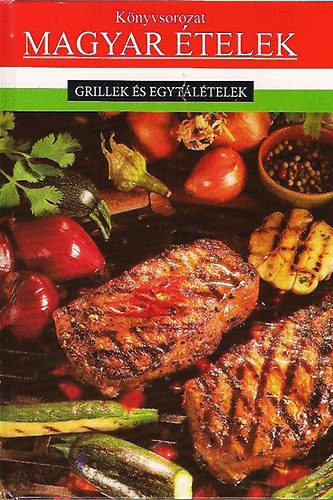 Szab Margit (sszell.) - Grillek s egytltelek - Magyar telek sorozat