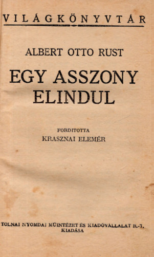 Albert Otto Rust - Egy asszony elindul
