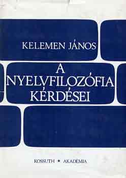 Kelemen J�nos - A nyelvfiloz�fia k�rd�sei