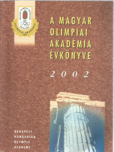 Krasovec Ferenc (szerk.) - A magyar olimpiai akadmia vknyve 2002