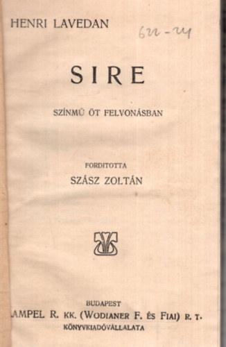 Henri Lavedan, Szsz Zoltn - Sire - Sznm t felvonsban ( Magyar Knyvtr Sorozat )
