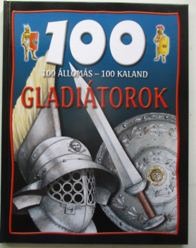 Rupert Matthews - 100 lloms-100 kaland - Gladitorok