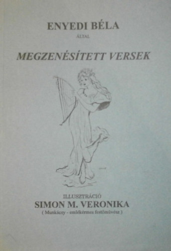 Enyedi Bla (szerk.) - Megzenstett versek 1966-2006