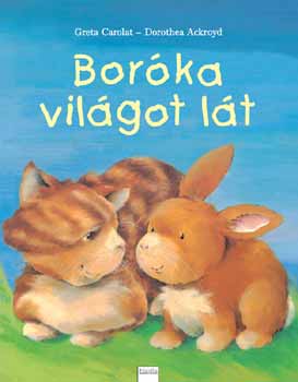 Greta Carolat; Dorothea Ackroyd - Borka vilgot lt