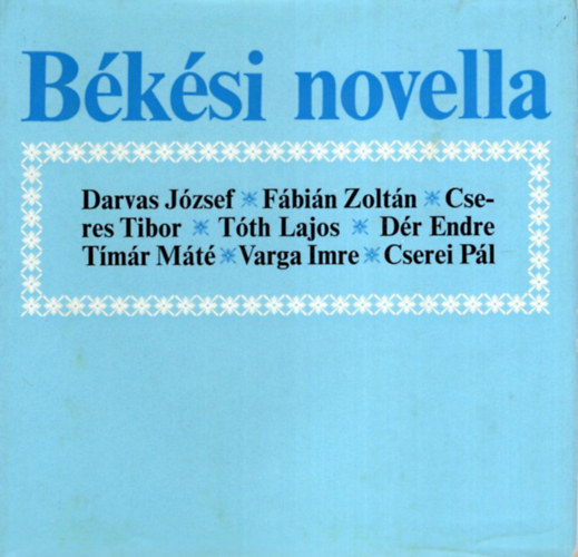 Filadelfi Mihly  (szerk.) - Bksi novella