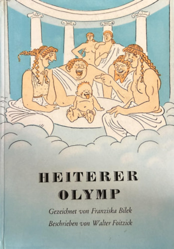 Franziska Bilek, Walter Foitzick - Heiterer Olymp