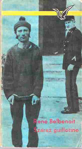 René Belbenoit - Száraz guillotine