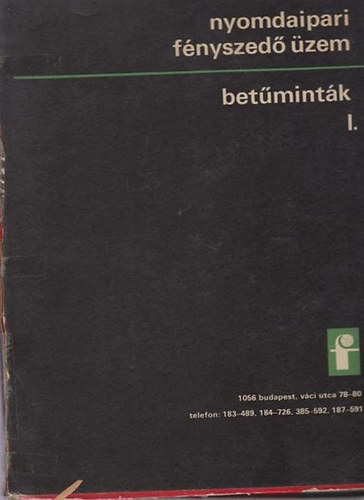 Betmintk I-II. (Nyomdaipari fnyszedzem)