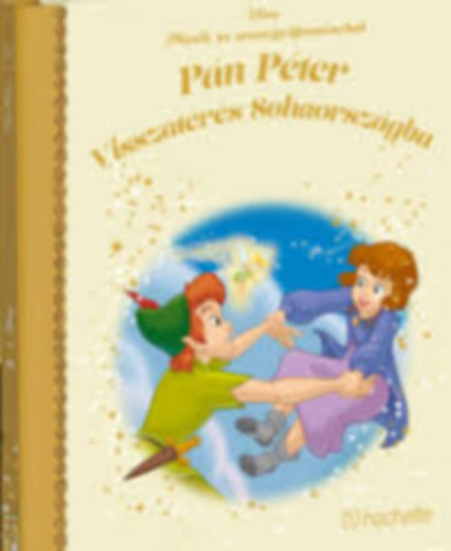 Pn Pter: Visszatrs Sohaorszgba  - Mesk az aranygyjtemnybl