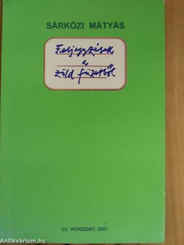 Srkzi Mtys - Feljegyzsek a zld fzetbl