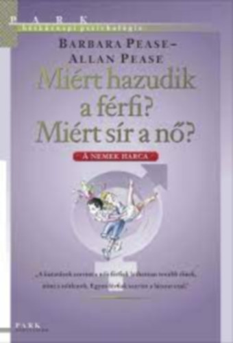 Allan Pease, Barbara Pease - Mirt hazudik a frfi? Mirt sr a n?