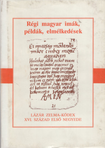 N. Abaffy Csilla, E. Abaffy Erzsbet - Rgi magyar imk, pldk, elmlkedsek