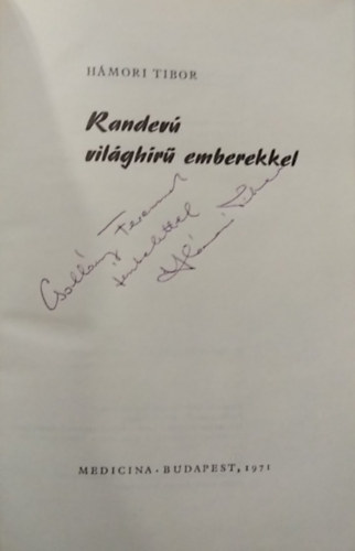 H�mori Tibor - Randev� vil�gh�r� emberekkel