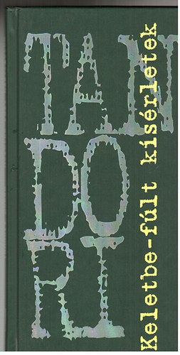 Tandori Dezső - Keletbe-fúlt kísérletek