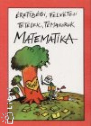 B�rcs�k L�szl� - �retts�gi, felv�teli t�telek, t�mak�r�k - Matematika