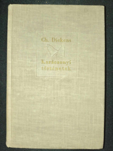 Dickens, Charles - Karcsonyi trtnetek