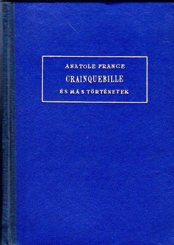 Anatole France - Crainquebille s ms trtnetek