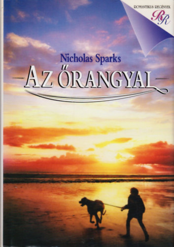 Nicholas Sparks - Az őrangyal