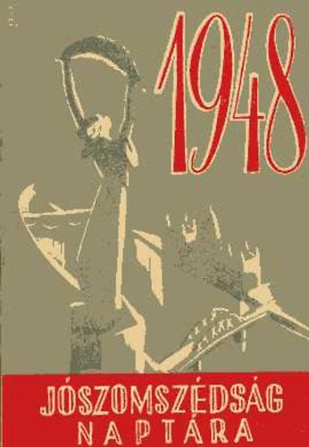 Sömjén Endre (szerk) - Jószomszédság nagy naptára 1948
