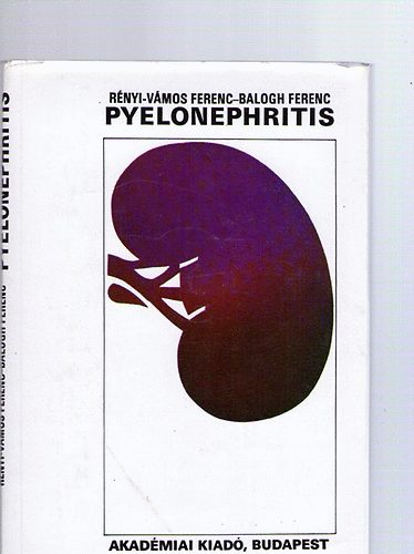 Rnyi-Vmos Ferenc- Balogh F. - Pyelonephritis