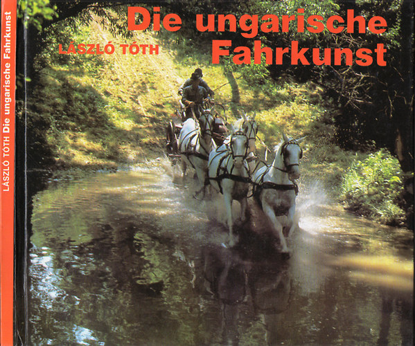 L�szl� T�th - Die ungarische Fahrkunst
