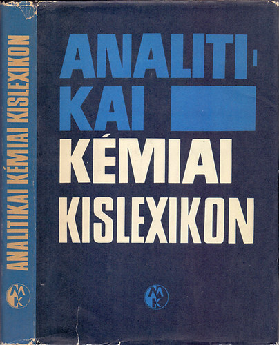 Dr. Pungor Ern (fszerk.); Buzs Lajosn Dr. (szerk.) - Analitikai kmiai kislexikon